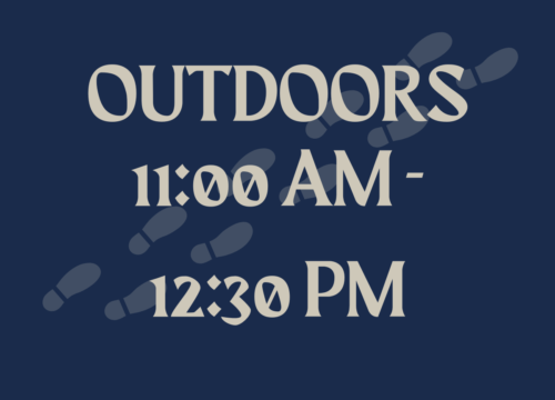 Outdoors - 11:00am-12:30pm