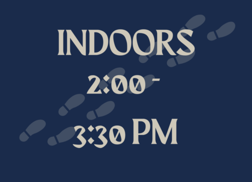 Indoors - 2:00-3:30pm